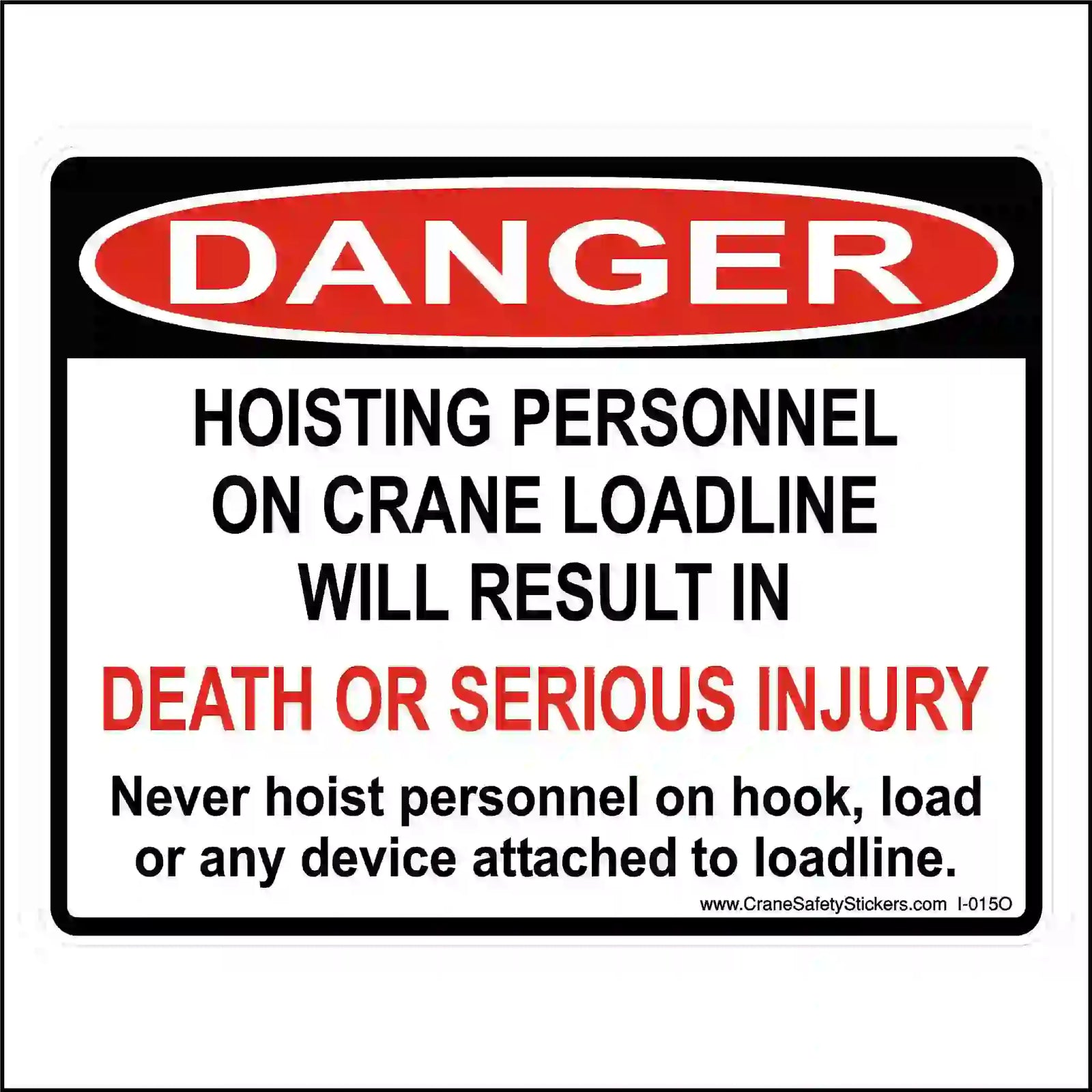 A rectangular DANGER sign with a red oval header. Text in black and red warns against hoisting personnel on a crane loadline.