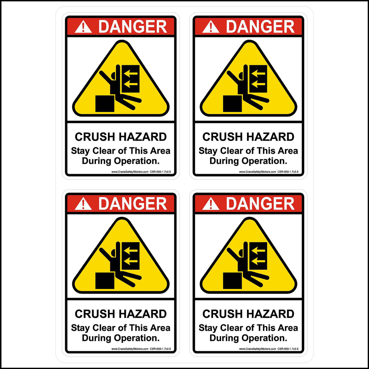 Quantity of 4, 1 3/4 inch by 2 1/2 Inch Crane Sticker Printed With DANGER! CRUSH HAZARD, Stay Clear of This Area During Operation.