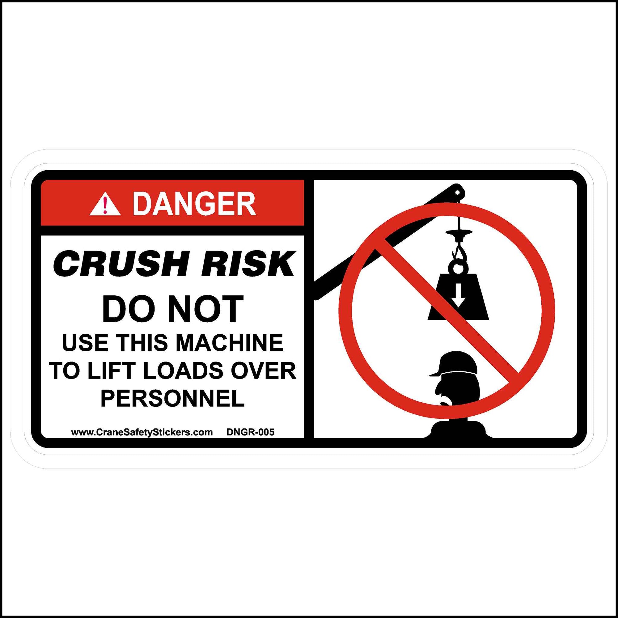 Do Not Lift Loads Over Personnel Safety Sticker.