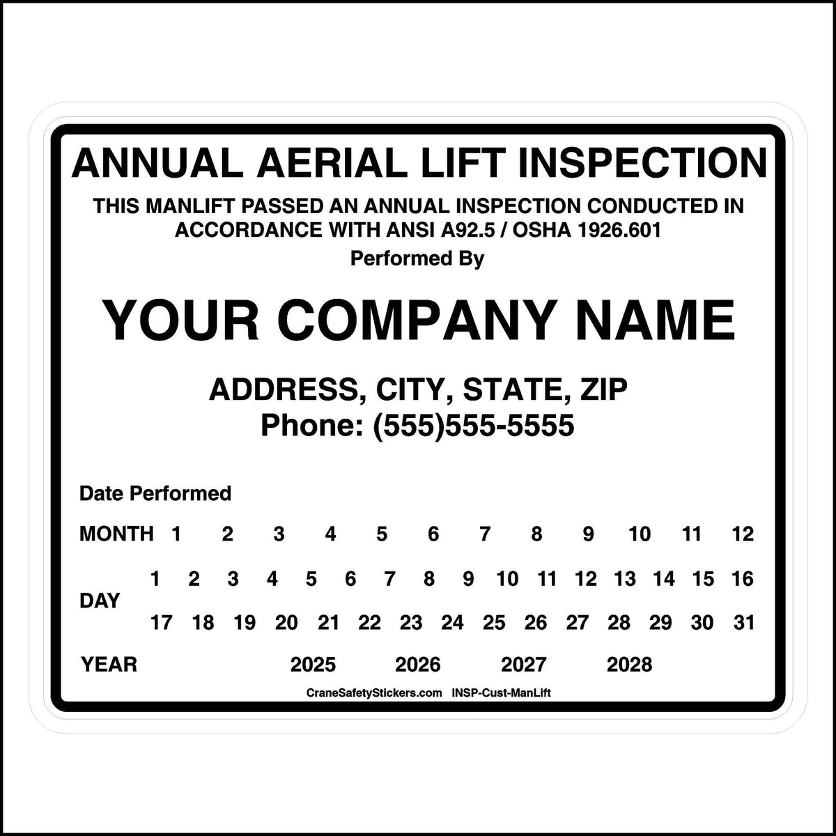 Annual Aerial Lift Inspection Sticker. Add your company name, address, and phone number.
