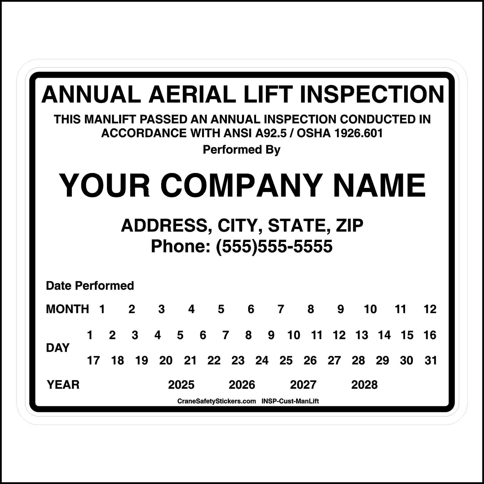Annual Aerial Lift Inspection Sticker. Add your company name, address, and phone number.