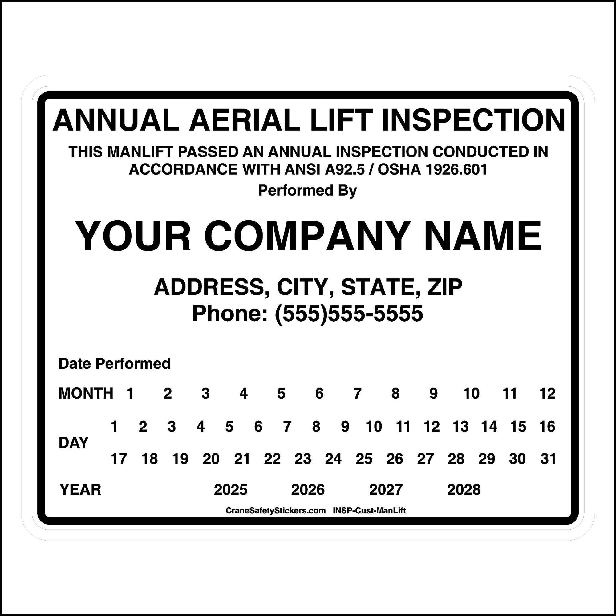 Annual Aerial Lift Inspection Sticker. Add your company name, address, and phone number.