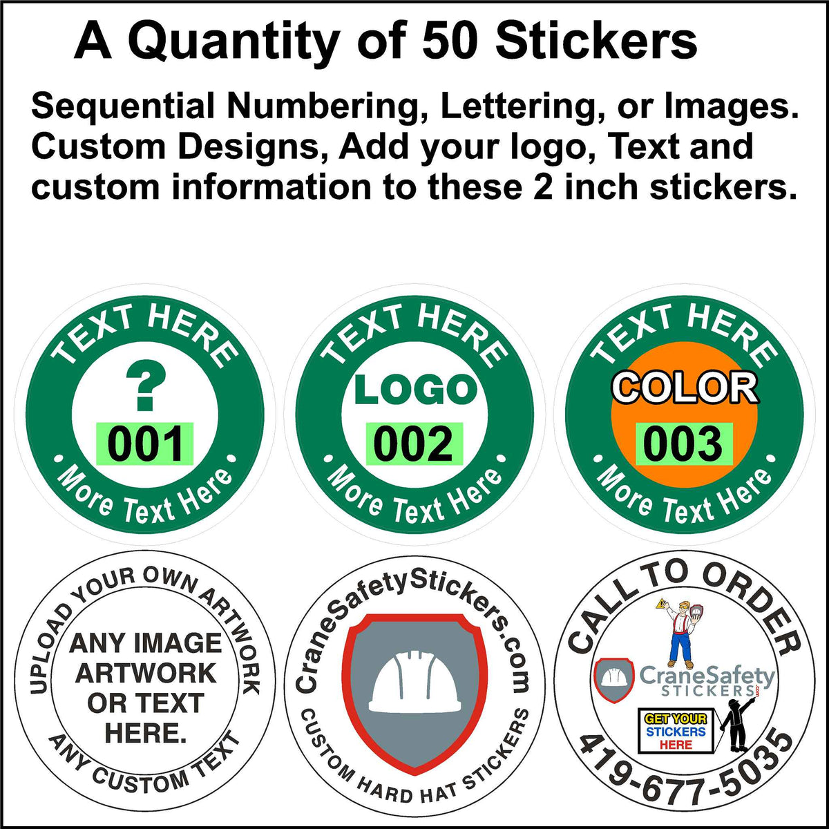 A selection of customizable 2-inch stickers showcasing options for adding text, logos, sequential numbering, and colors.  Includes examples for uploading custom artwork and contact information for ordering. 50 Quantity.