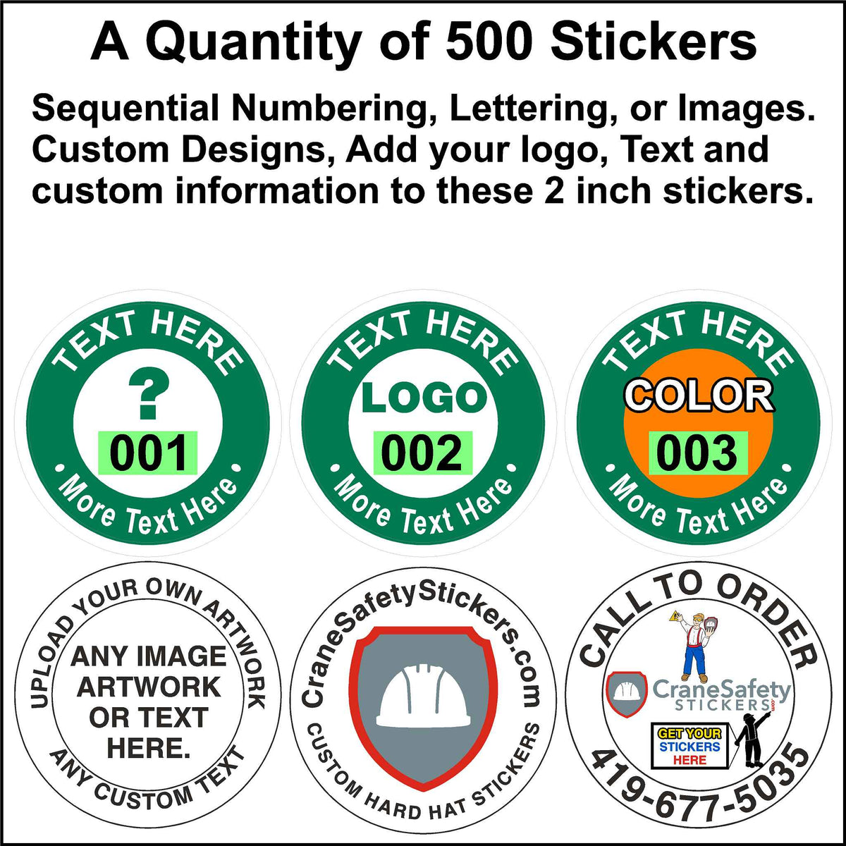 A selection of customizable 2-inch stickers showcasing options for adding text, logos, sequential numbering, and colors.  Includes examples for uploading custom artwork and contact information for ordering. 500 Quantity.