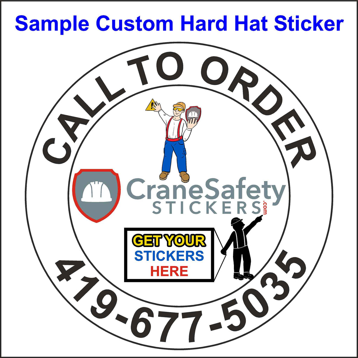 Custom Sticker For Hard Hats Sample. This Particular one HAs The Company Logo, Phone Number, and Tag Line.