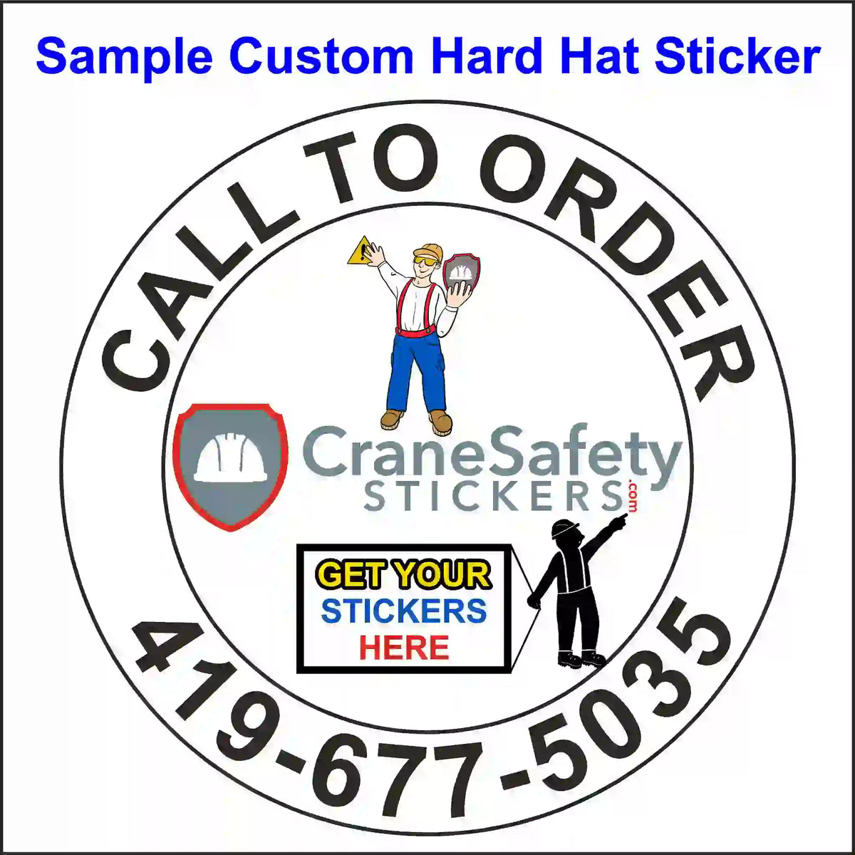 Circular sticker with 'Call to Order' text, crane safety logo, and contact information on a white background