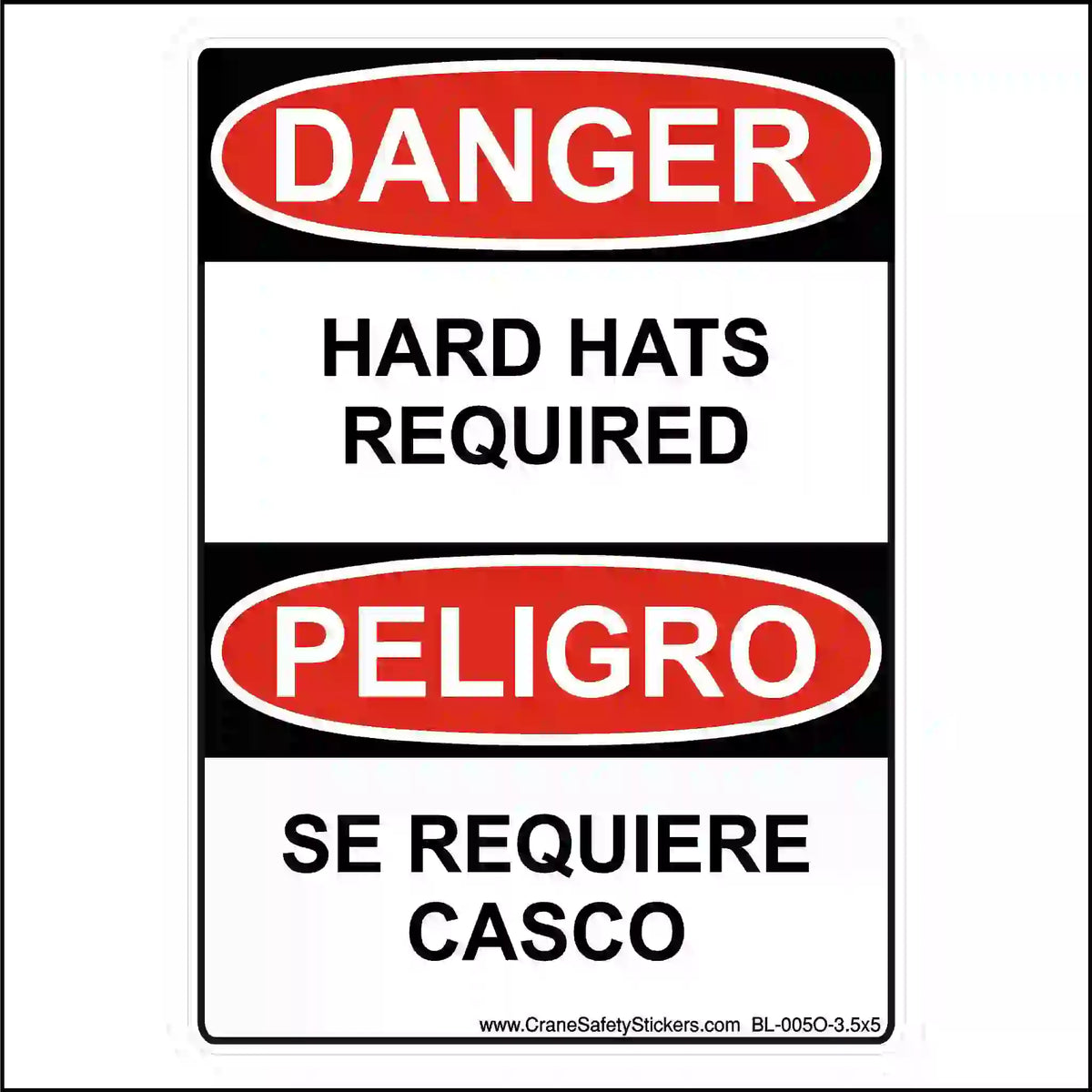 A vertical rectangular sign with bilingual text. It reads "DANGER HARD HATS REQUIRED" and "PELIGRO SE REQUIERE CASCO".