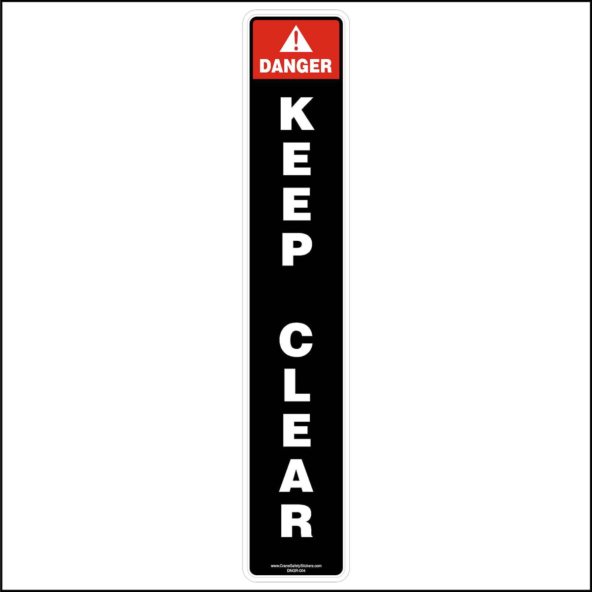 DANGER Keep Clear Of Stabilizers Safety Sticker.