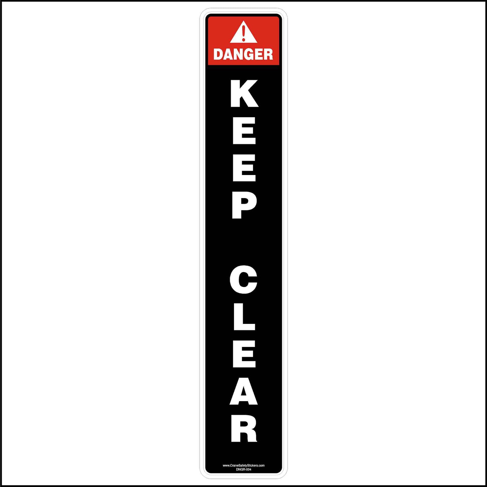 DANGER Keep Clear Of Stabilizers Safety Sticker.