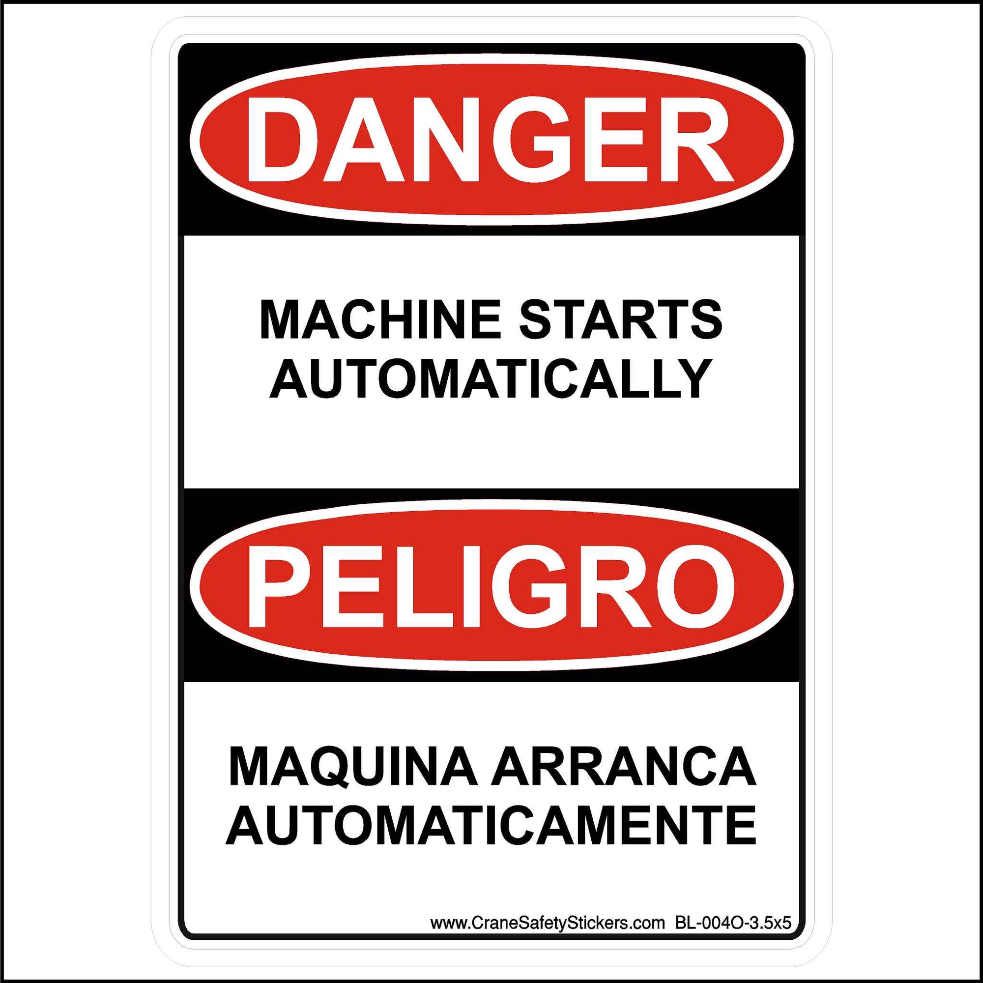 This Bilingual English and Spanish Safety Sticker is Printed With. DANGER Machine Starts Automatically, PELIGRO maquina arranca automaticamente.