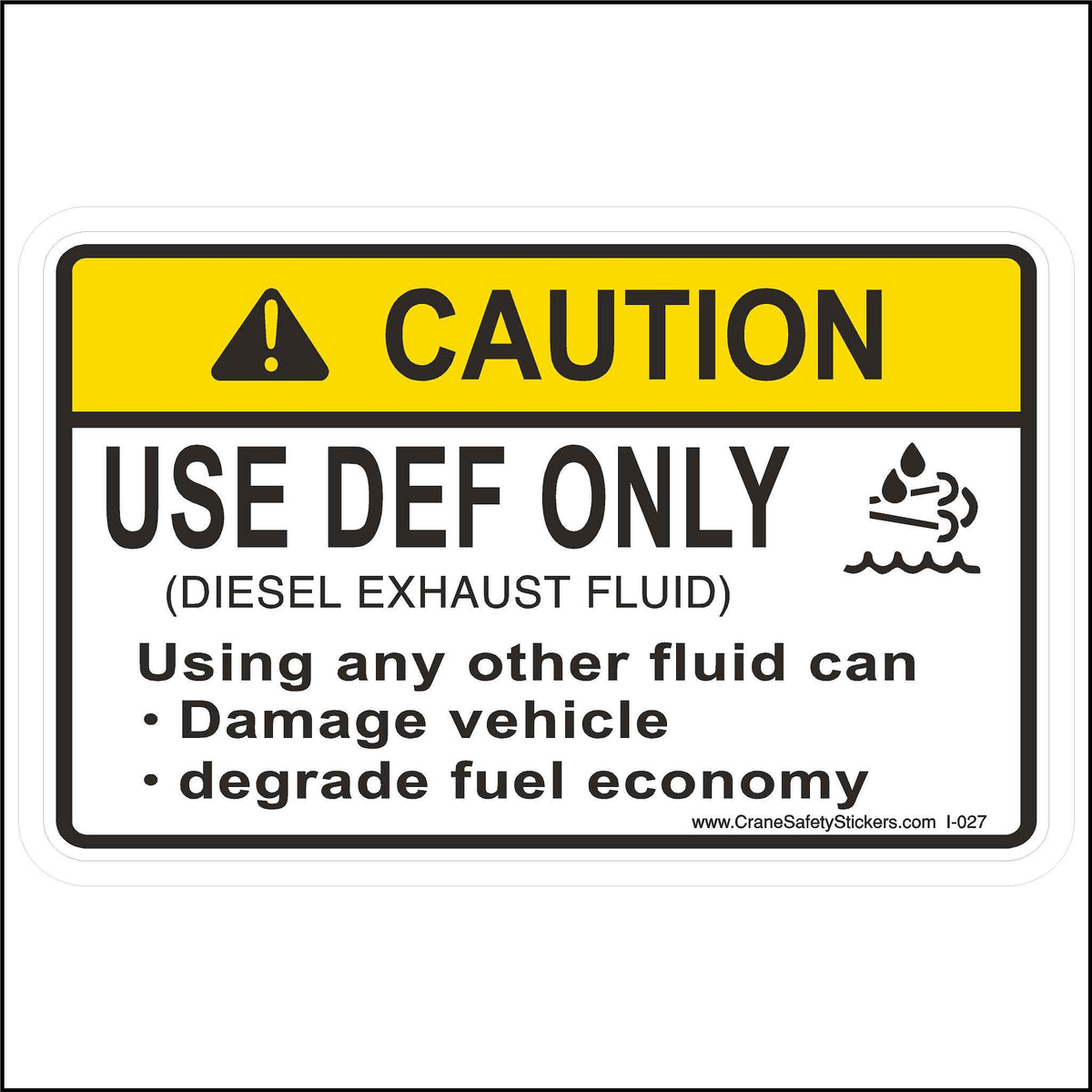 DEF Only Sticker Use DEF Only Diesel Exhaust Fluid Sticker - OSHA ...