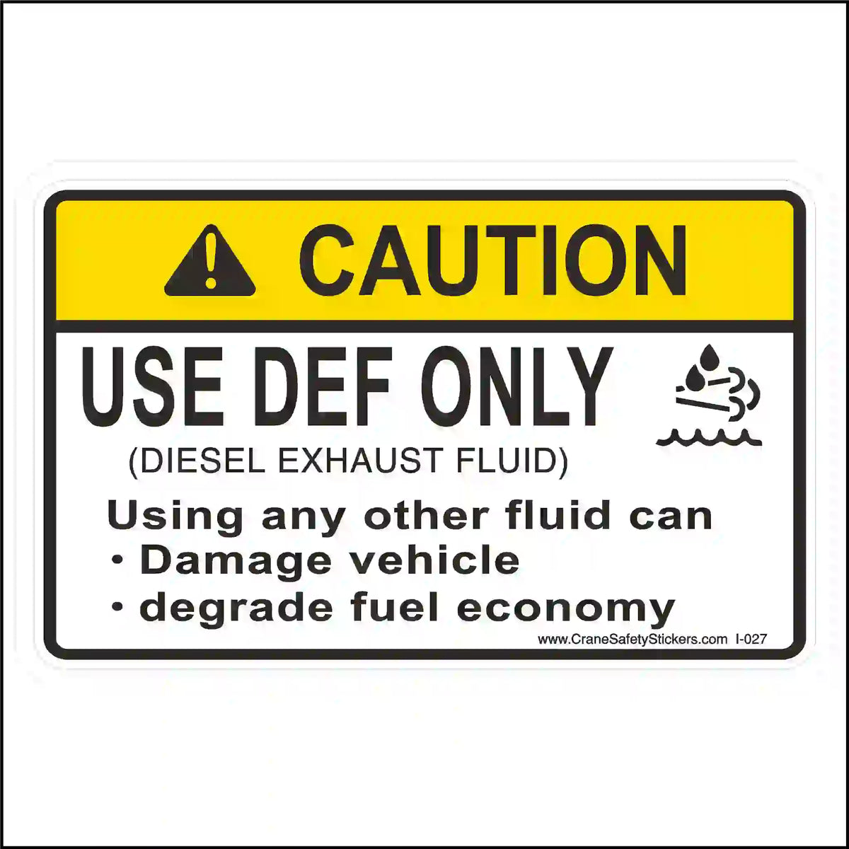 DEF Only caution sticker with yellow CAUTION header, USE DEF ONLY wording and a fluid-and-exhaust pictogram.