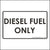 Diesel Fuel Only Sticker Printed in Black are the words Diesel Fuel Only on a white background.