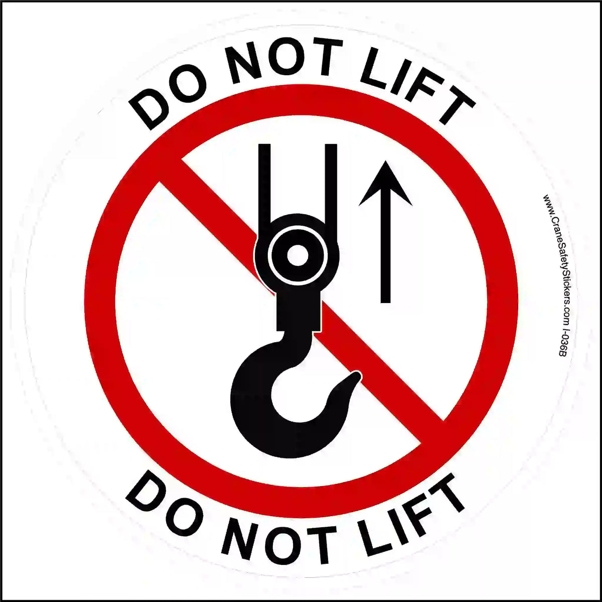 Sign with a crane hook symbol and 'Do Not Lift' text on a white background.