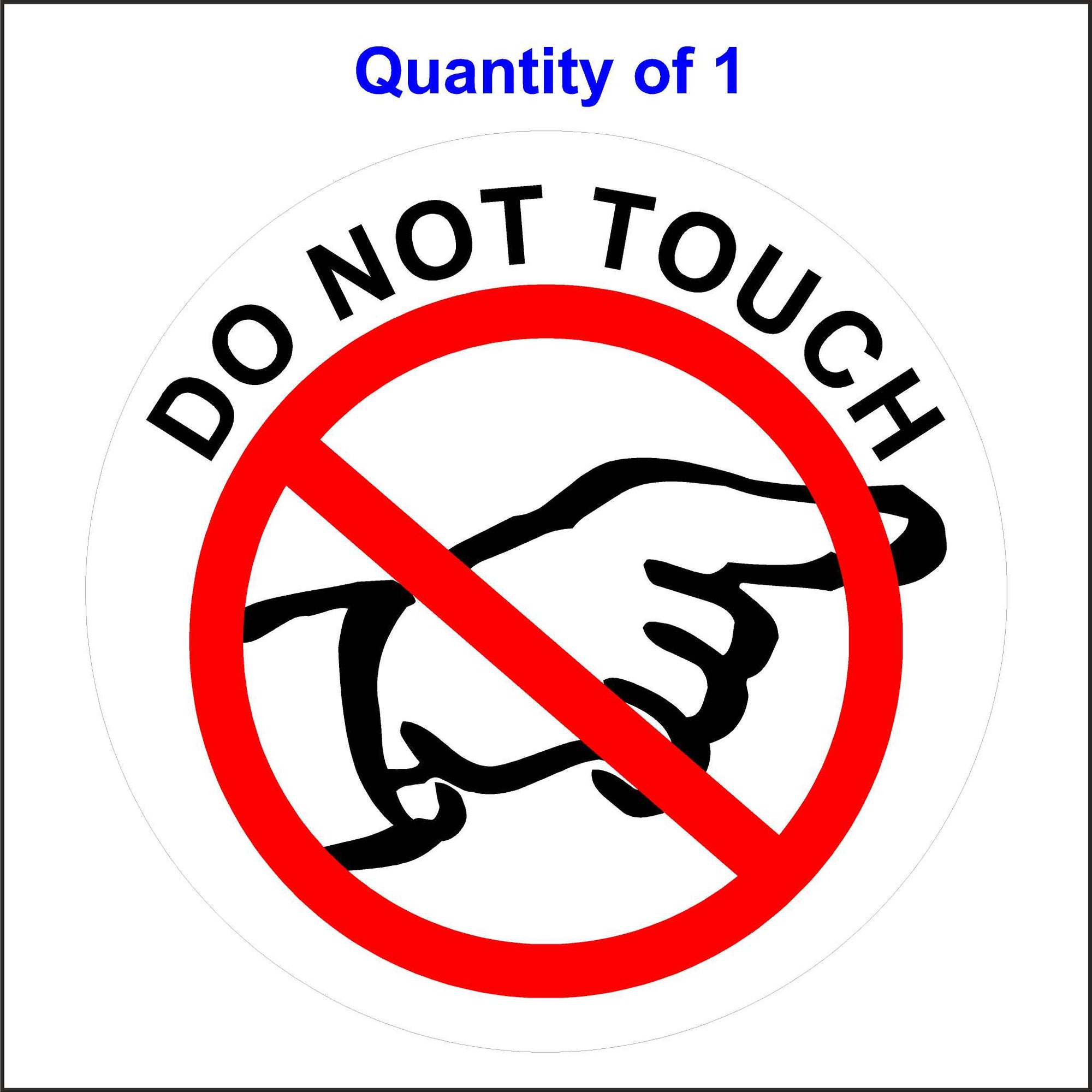 Do Not Touch Sticker With Finger Pointing.