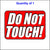Do Not Touch Sticker With a Red Background and White Letters.