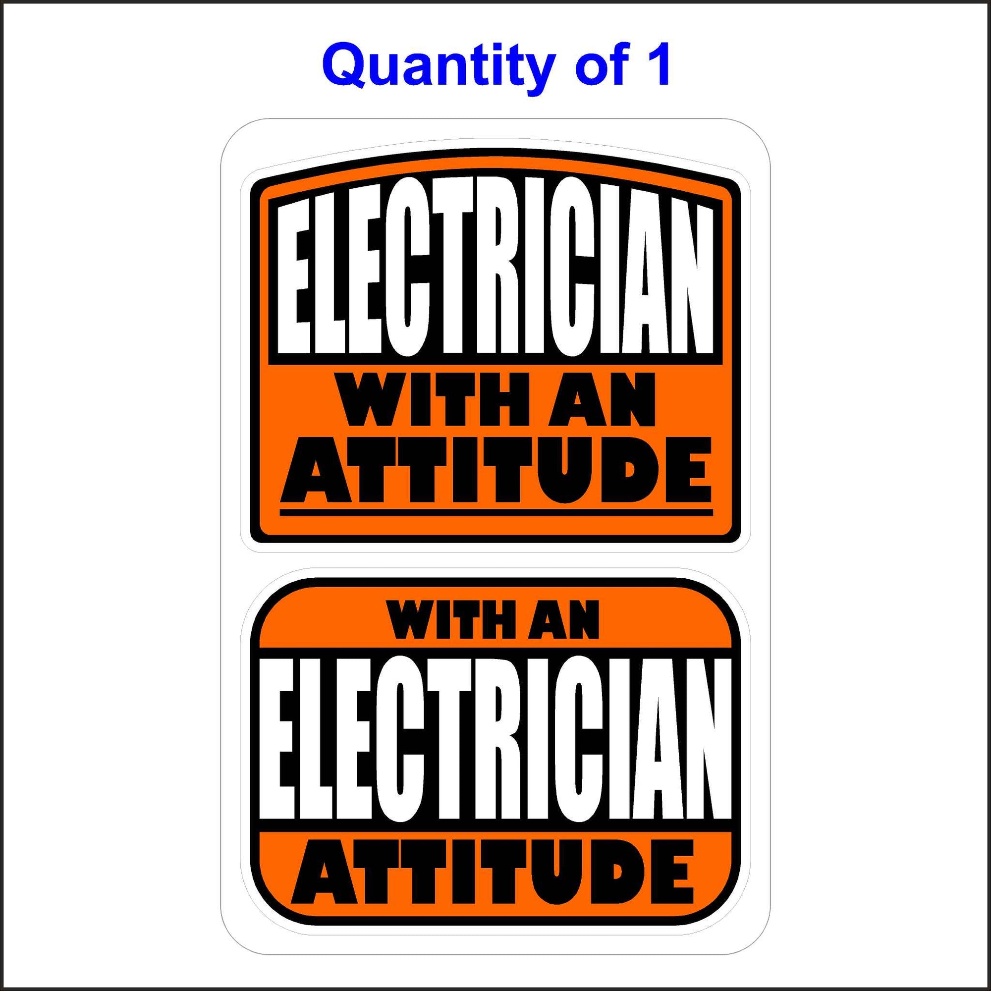 Electrician With An Attitude Sticker.