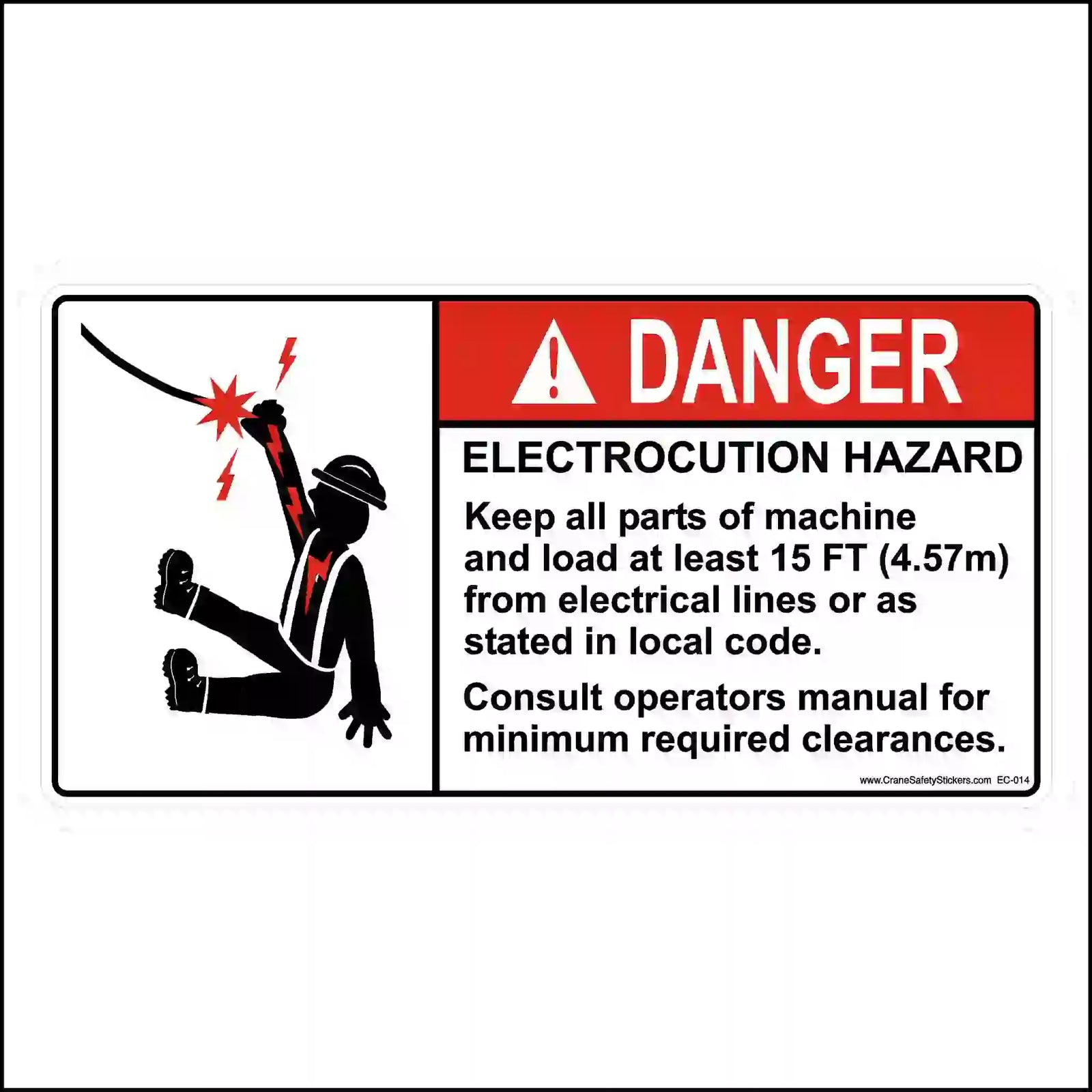 Electrocution hazard sticker with red DANGER header, a person contacting an electrical line, and wording to keep machine and load at least 15 FT away.