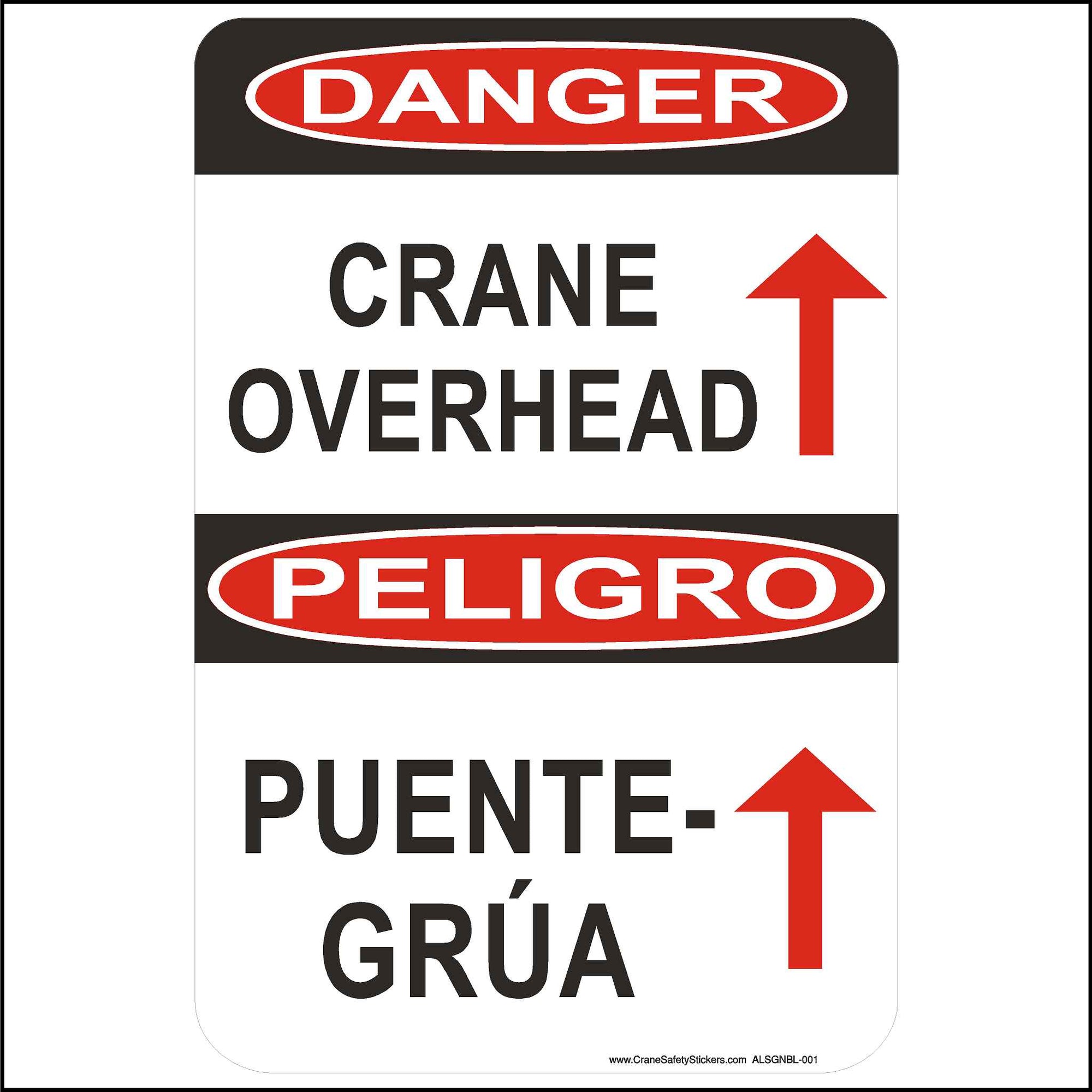 Bilingual Crane Sign Danger Crane Overhead PUENTE GRÚA.