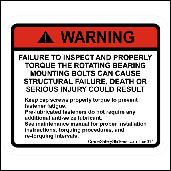 Failure to Inspect and Torque Rotating Bearing Mounting Bolts Sticker