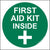 This First Aid Kit Sticker or Sign is Printed With a green background and white lettering reading. First Aid Kit Inside.