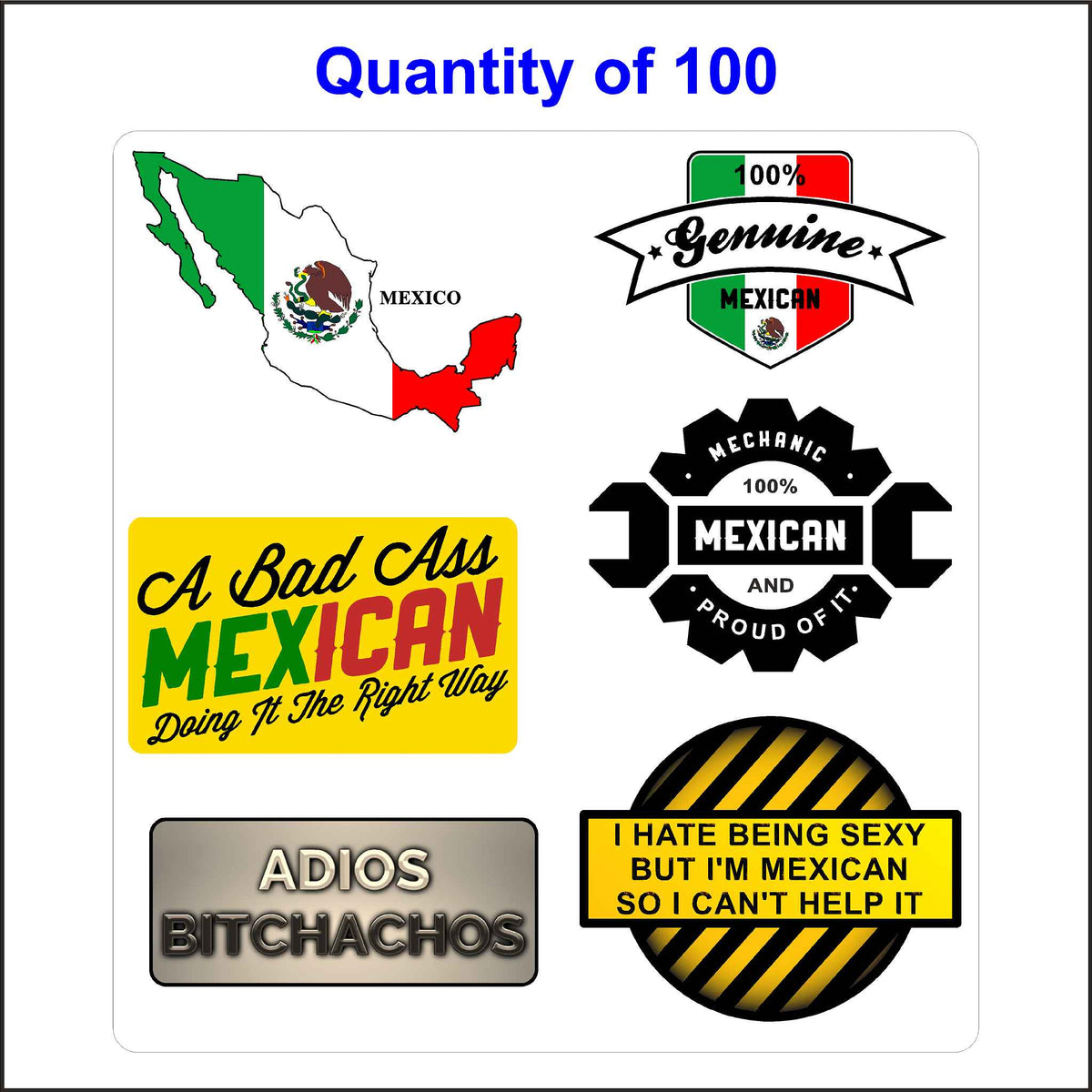 Funny Mexican Hard Hat Stickers, Bad Ass Mexican, Adios Bitchachos. 100 Quantity.