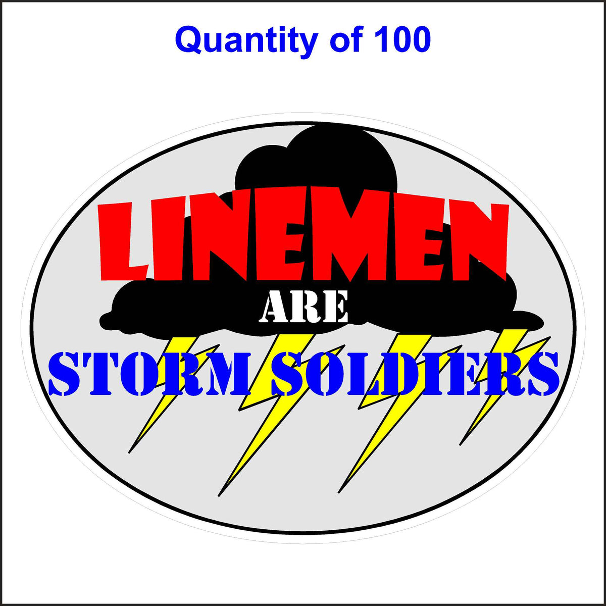 Gray Lineman Are Storm Soldiers Stickers. 100 Quantity.