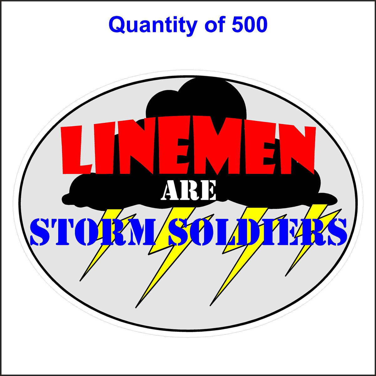 Gray Lineman Are Storm Soldiers Stickers. 500 Quantity.