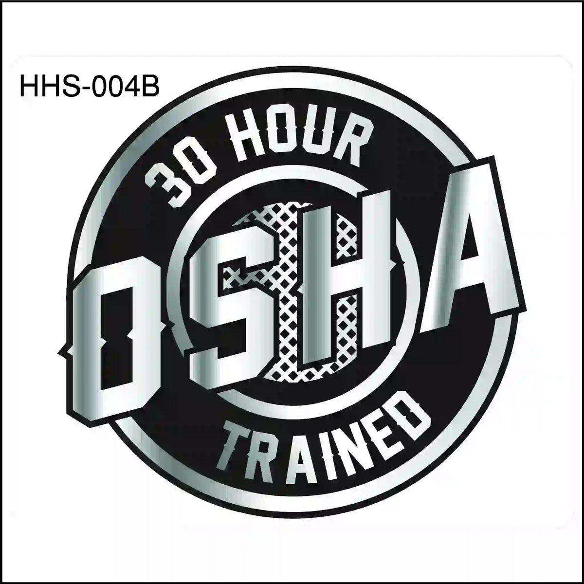 OSHA training sticker with '30 Hour OSHA Trained' text on a white background