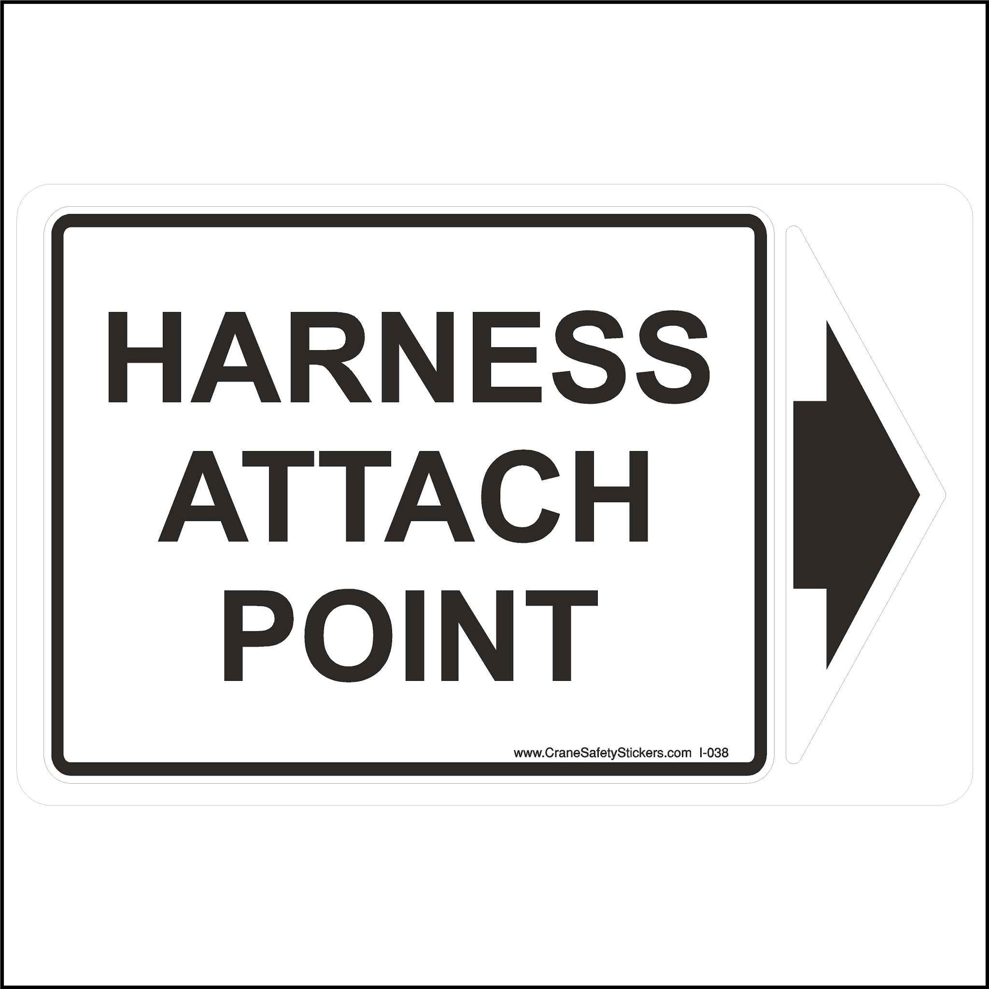 This harness attach point sticker and label have black lettering and a white background. The arrow in separate from the text so it can be placed to point directly to the attach point. 