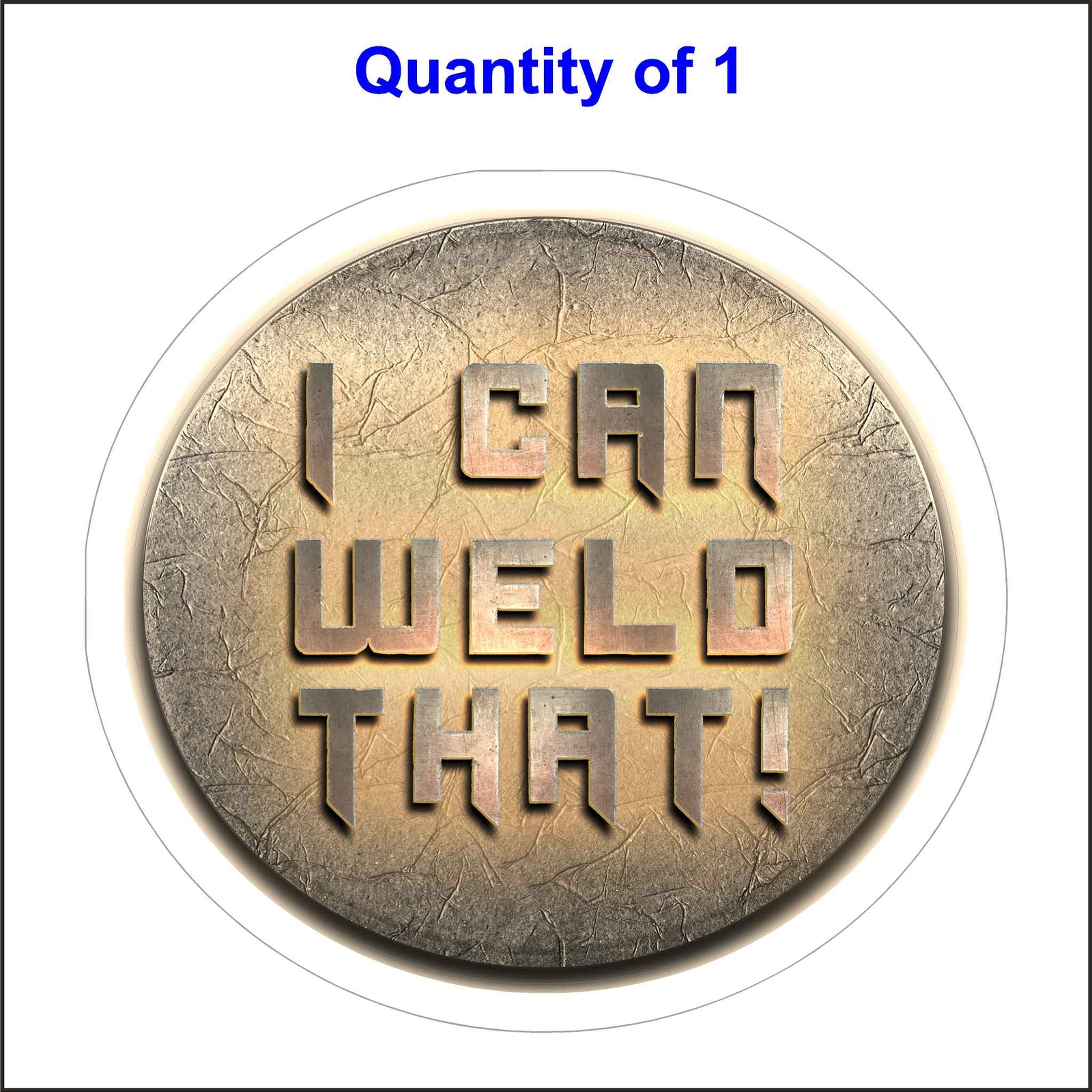 This Welding Stickers for Helmet Is Printed With the Text, I Can Weld That!