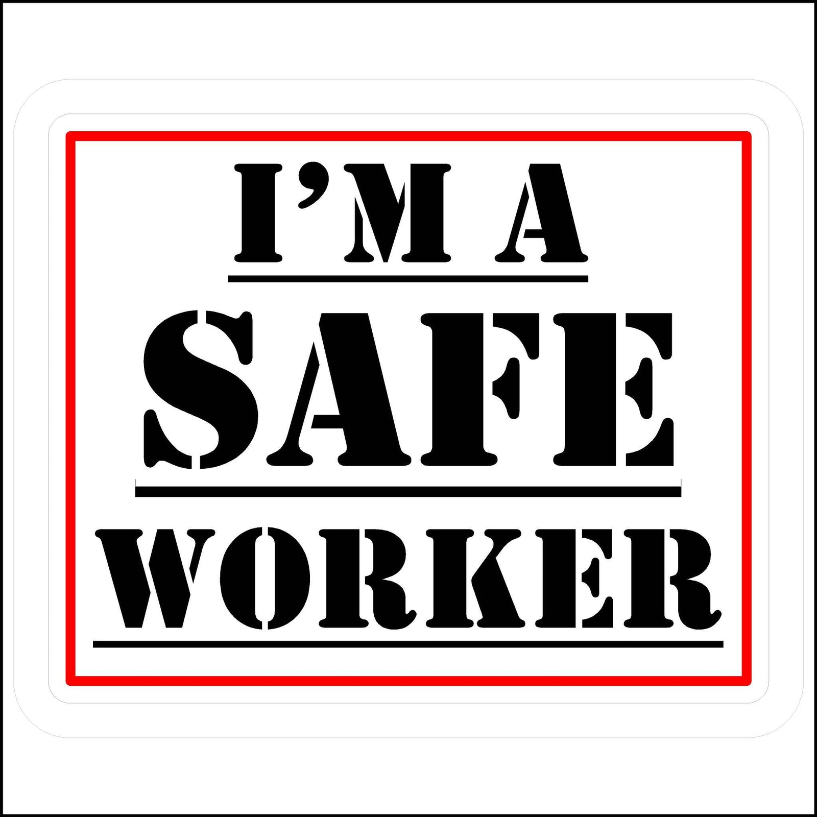 Hard Hat Safety Sticker I'm A Safe Worker