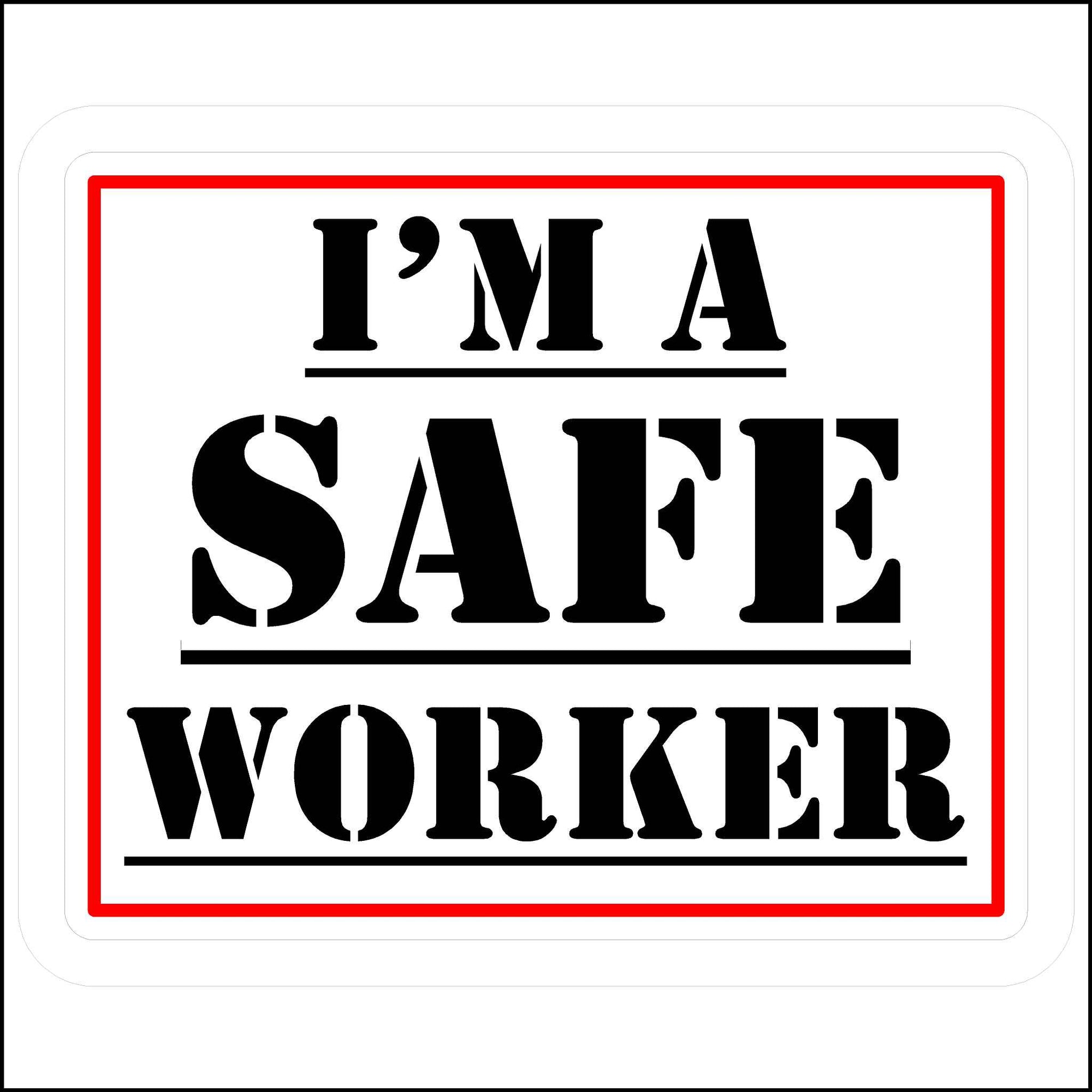 Hard Hat Safety Sticker I'm A Safe Worker