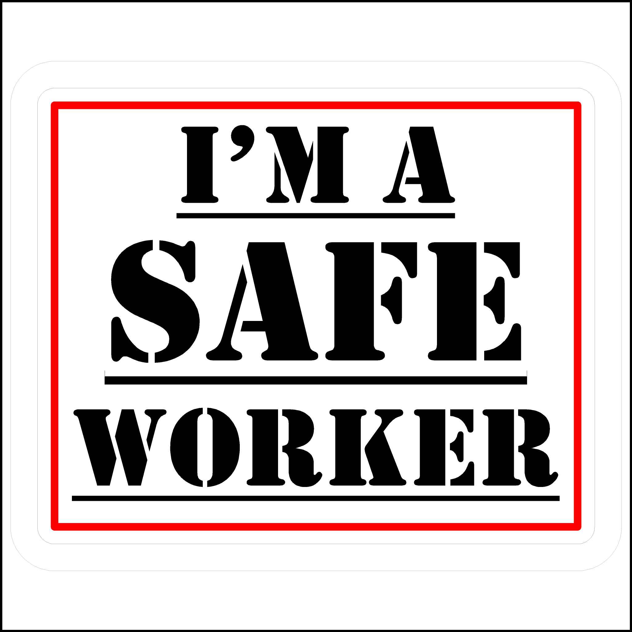 Hard Hat Safety Sticker I'm A Safe Worker - OSHA & ANSI-Compliant Crane ...