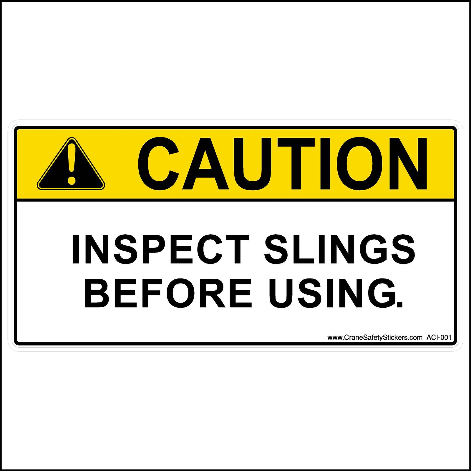 Inspect slings before use safety sticker.