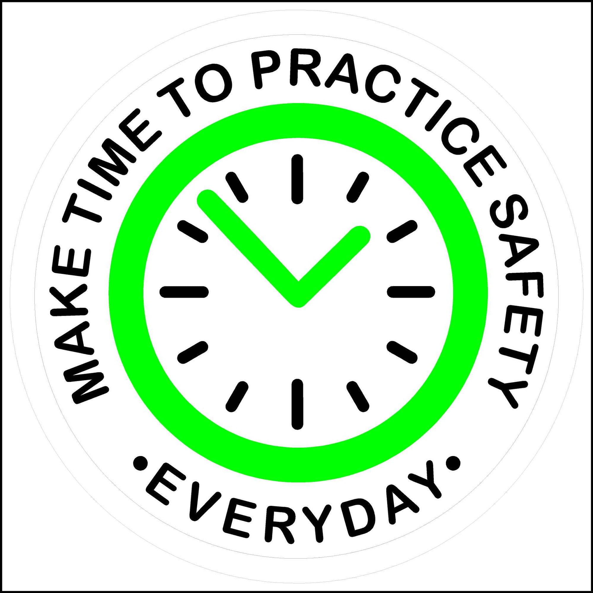 Bright Green, White, and Black Make Time To Practice Safety Everyday Sticker.