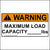 Warning Maximum Load Capacity Label. There is no weight printed on these. You need to write the weight on them yourself with a marker.