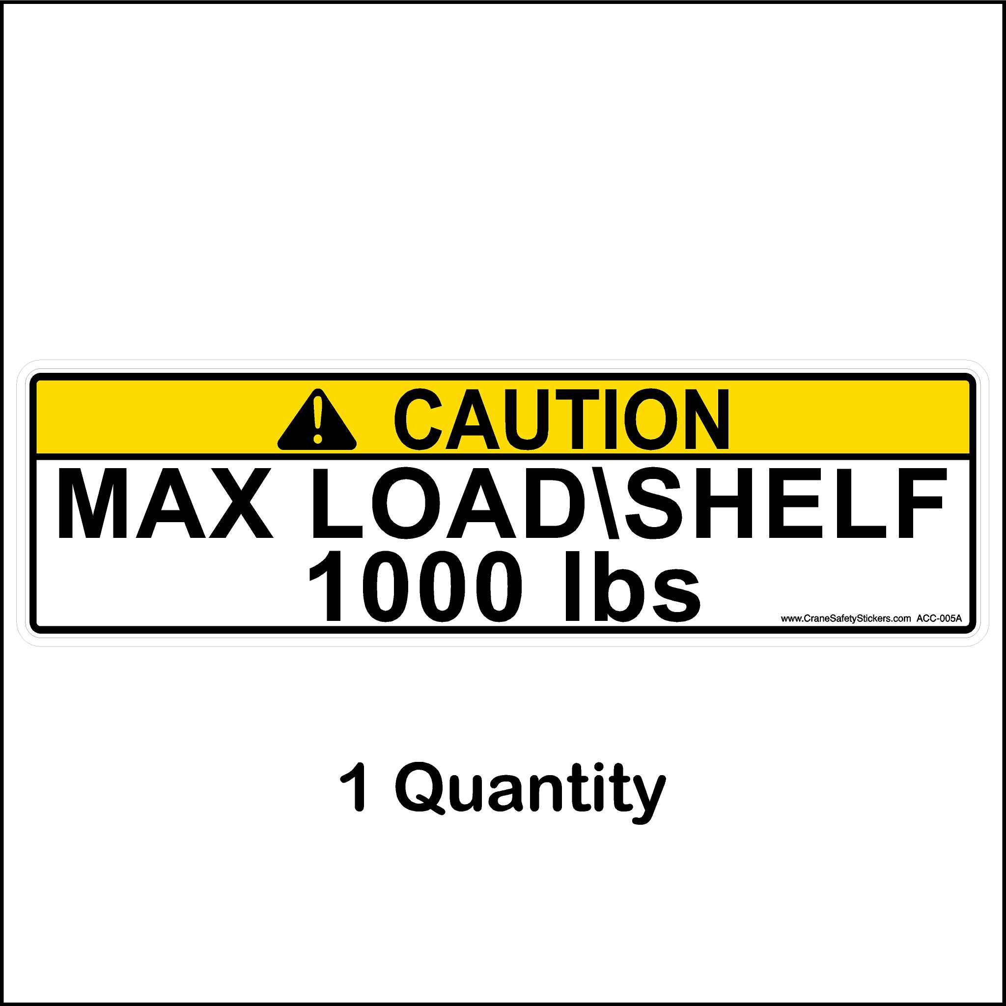 Weight Capacity Labels Printed with Caution Max Load Shelf
