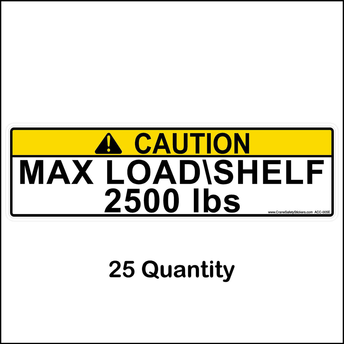 2500 lbs maximum load shelf pallet racking Label 25 quantity.