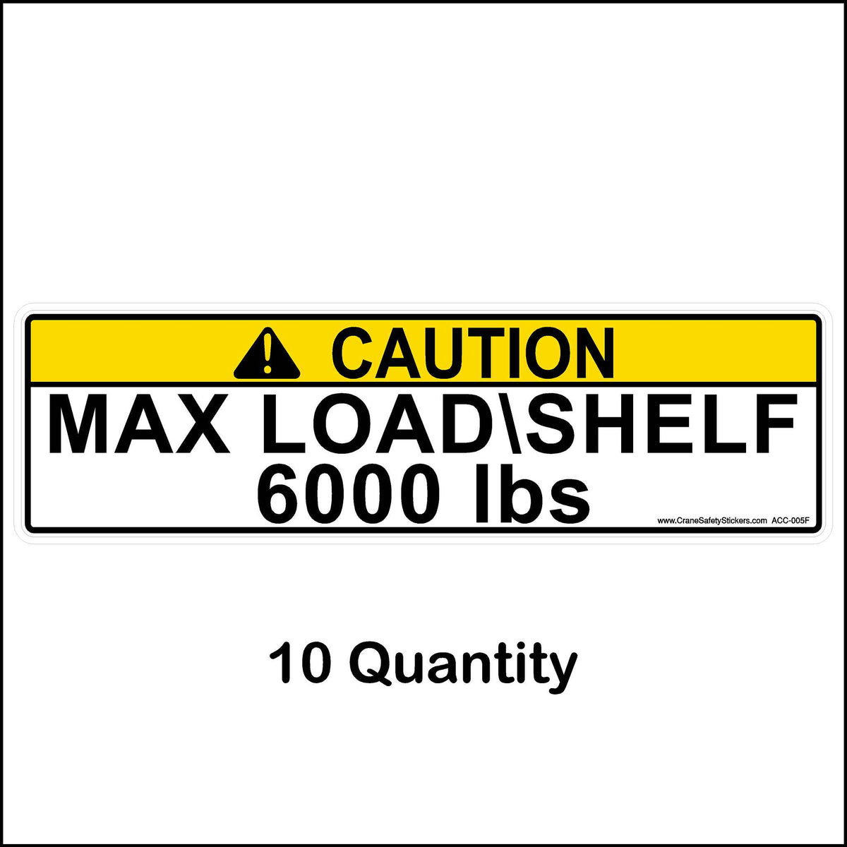 6000 lbs maximum load shelf pallet racking sticker 10 quantity.