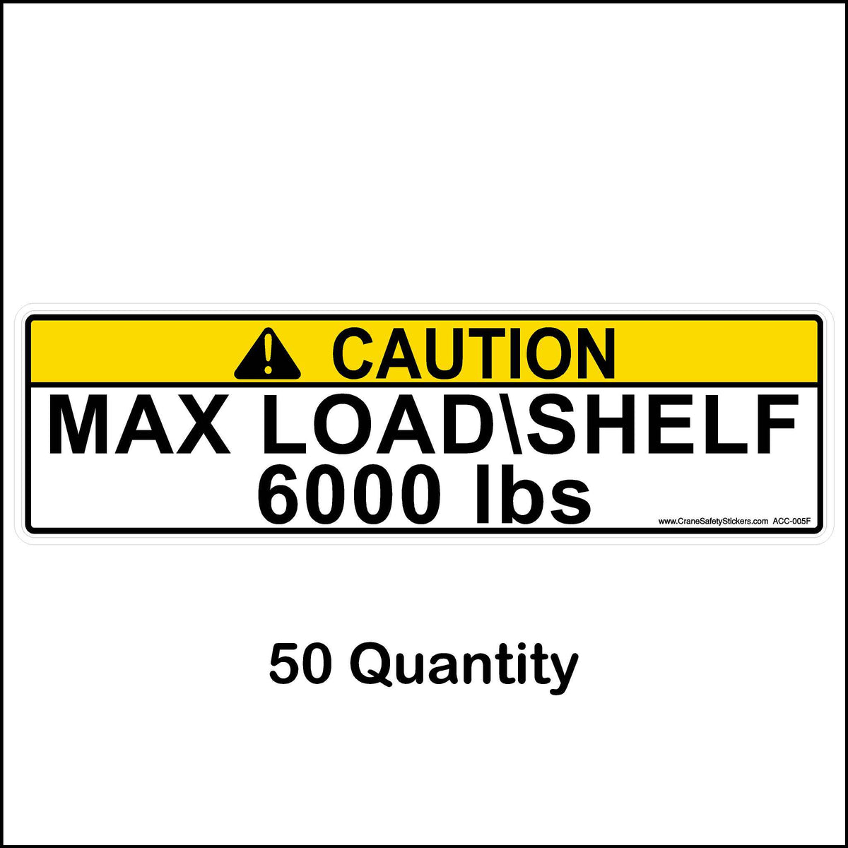 6000 lbs maximum load shelf pallet racking sticker 50 quantity.