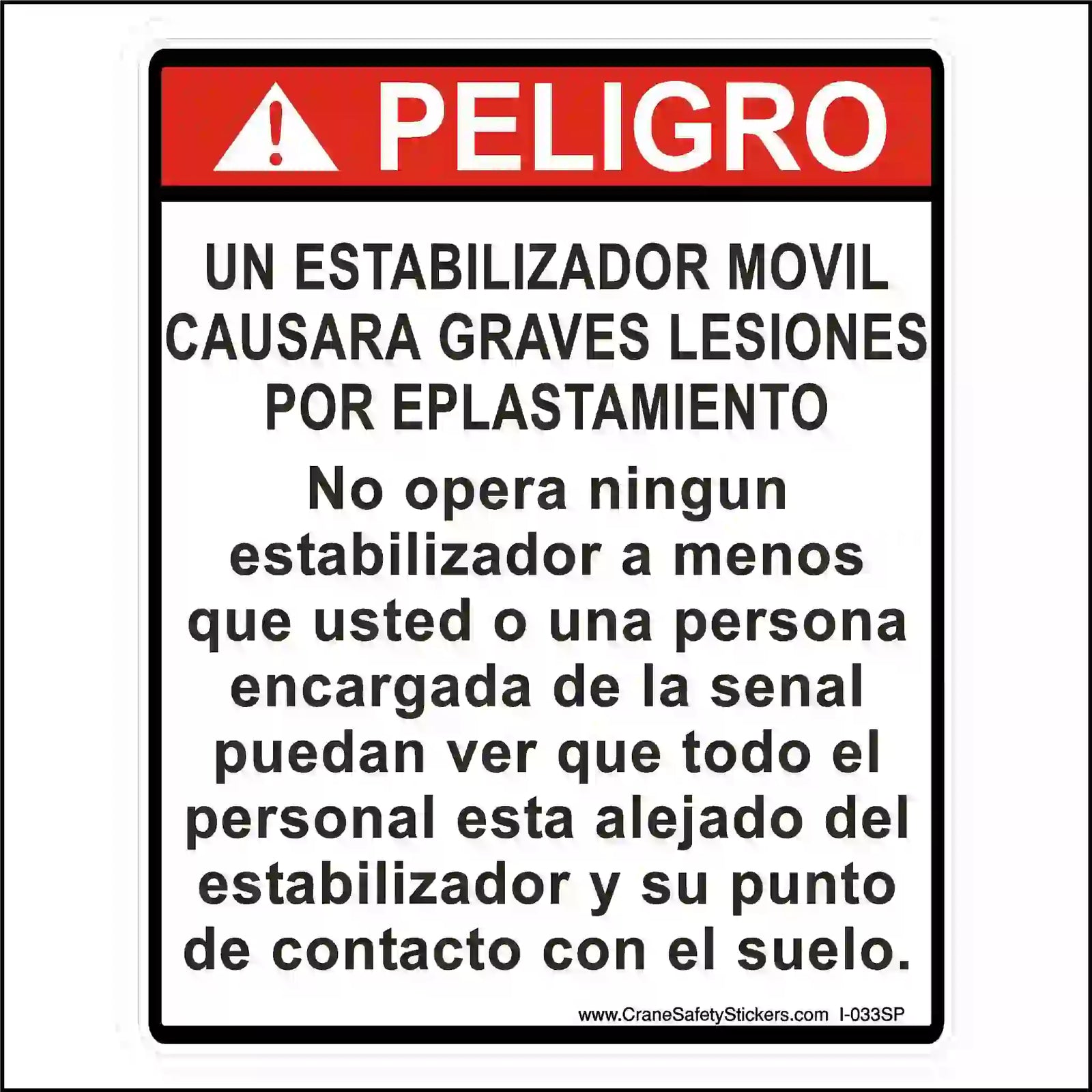 Safety sign with warning text in Spanish about a mobile stabilizer.