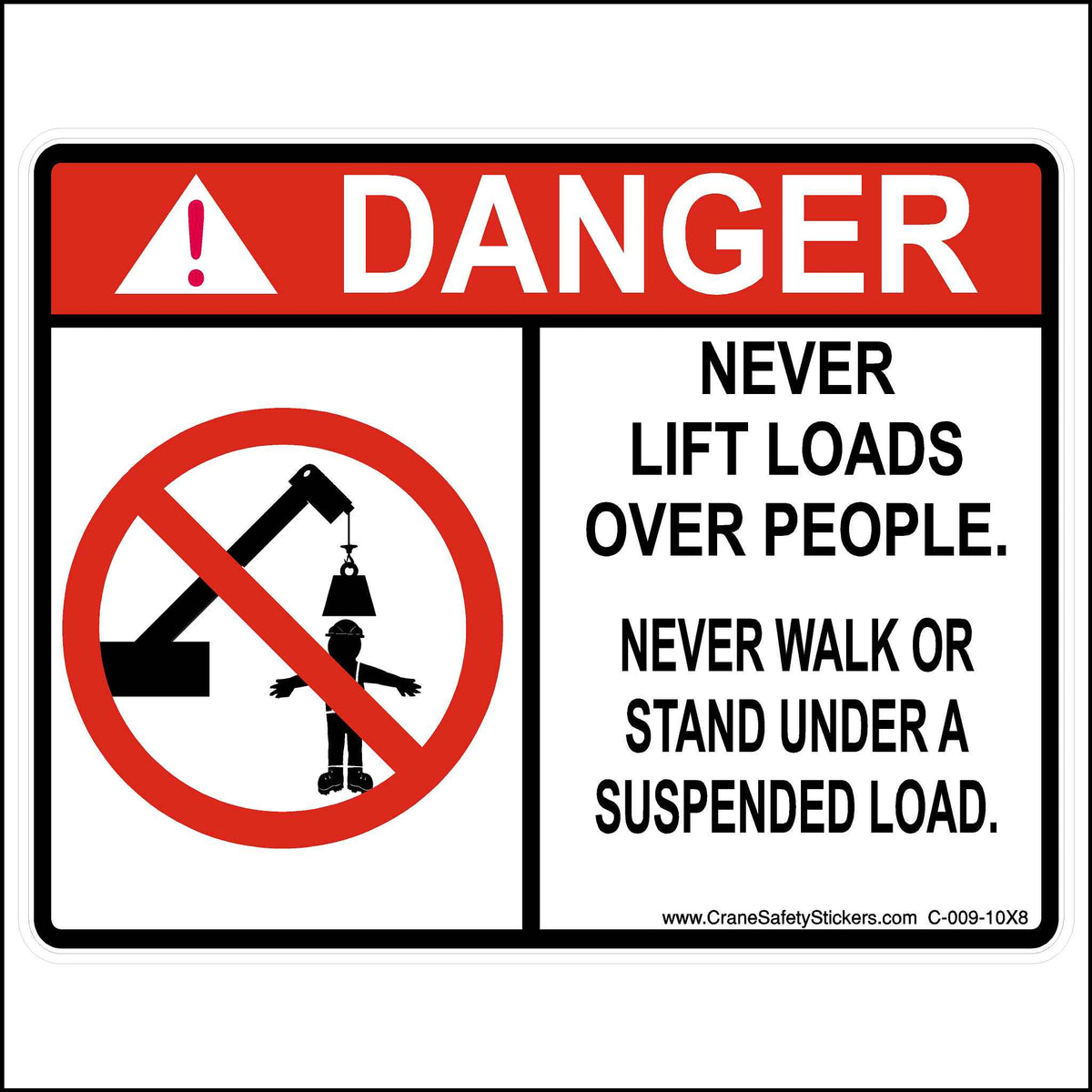 Danger Never Lift Loads Over People Crane Safety Decal - Safety Stickers