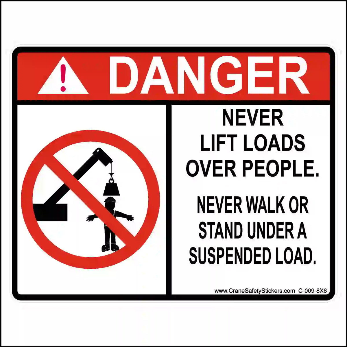 Rectangular safety sign with a red "DANGER" header. It shows a pictogram and text warning not to lift loads over people.