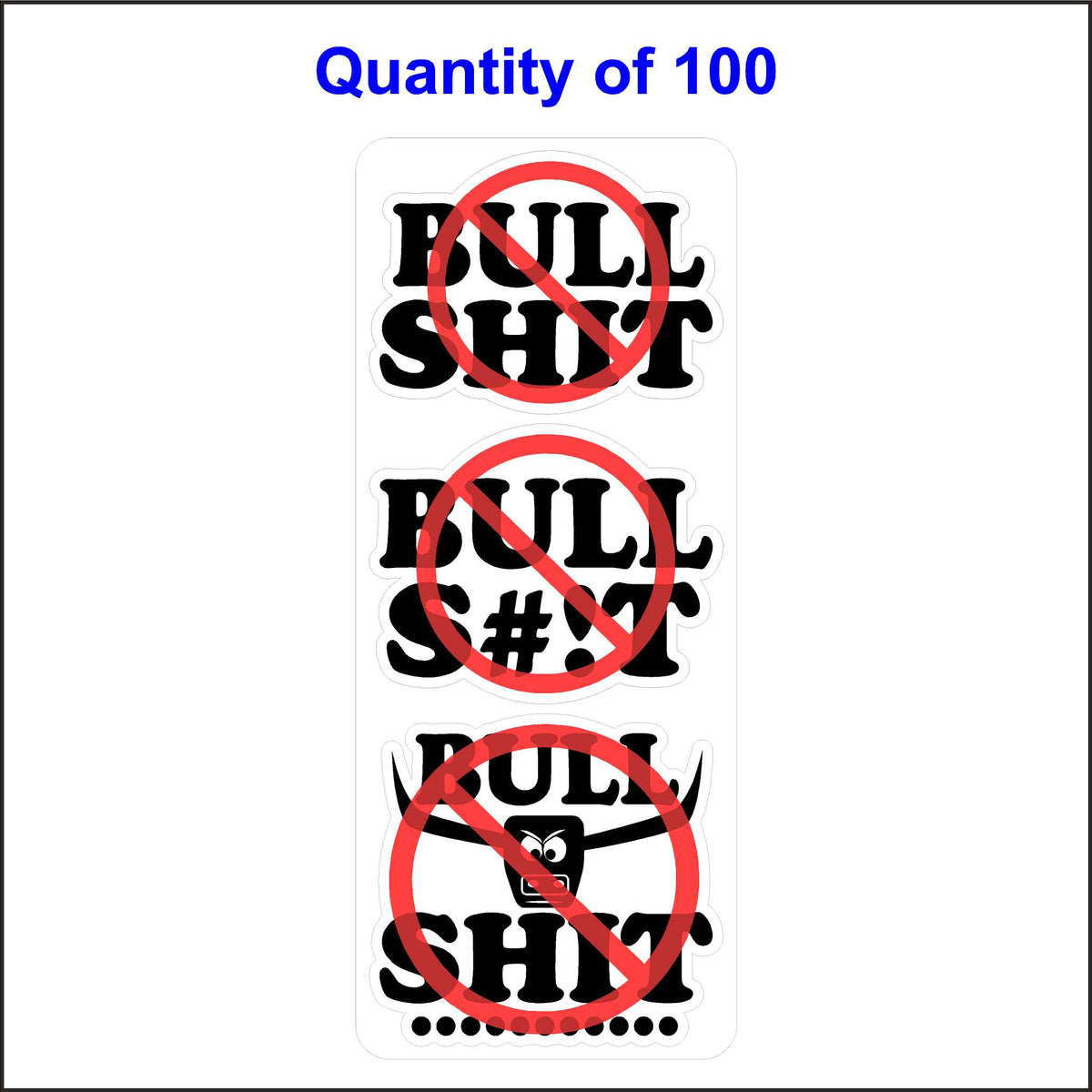 100 Quantity of No Bullshit Hard Hat Sticker Printed in Black and White With a Red “No” Symbol Over the Top.
