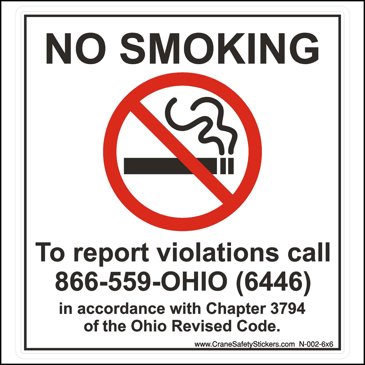 No Smoking Decal For Ohio Chapter 3794 of Ohio Revised Code. 6 inches wide by 6 inches tall in size.