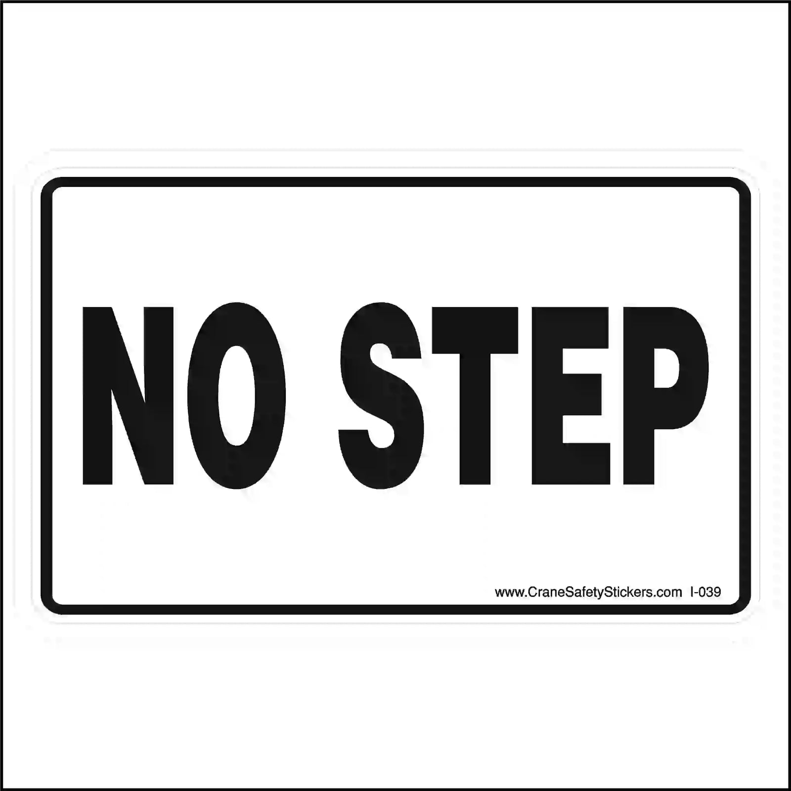 No Step Sticker Printed with Black text and a white background.