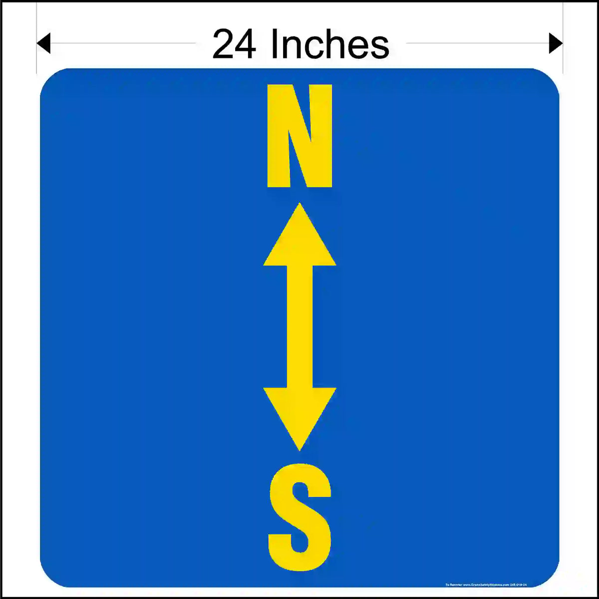North-South crane directional decal with yellow N above S, a vertical double-ended arrow on blue and a 24-inch width annotation.