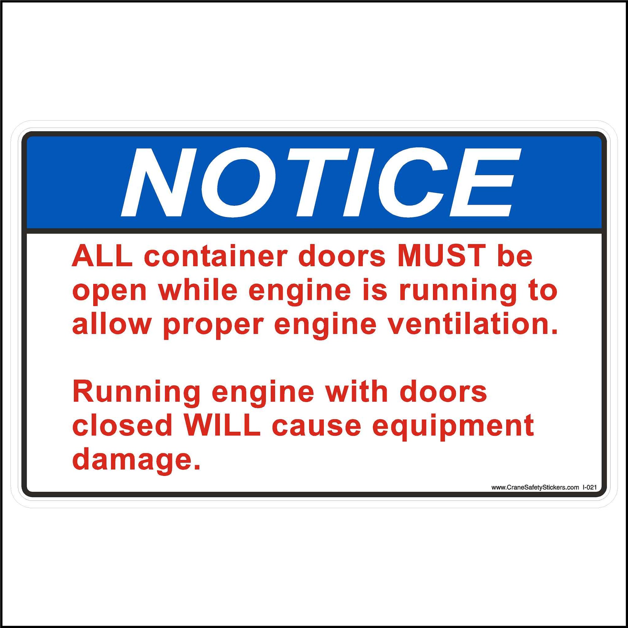 ANSI NOTICE header in Blue. The words, ALL container doors MUST be open while engine is running to allow proper engine ventilation.  Running engine with doors closed WILL cause equipment damage. are printed in red on a white background.