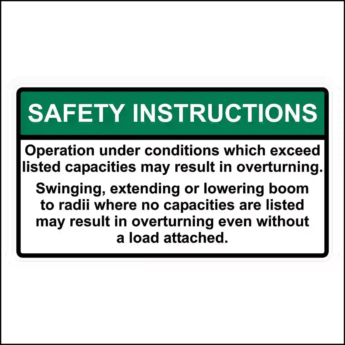 Crane tipping hazard sticker with green SAFETY INSTRUCTIONS header and text about listed capacities and boom movements that may result in overturning.